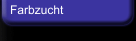 Farbzucht